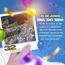 Celebrado em 30 de junho “Dia do Sim” completa 32 anos