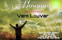 No dia 14/08/2021 às 14:30 horas será realizado um dia de EVANGELISMO, LOUVOR e ORAÇÃO com evento “VEM LOUVAR” na praça José Henrique Pereira no Centro de Marechal Floriano.