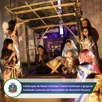 Celebração de Natal e Encanto Teatral Iluminam a Igreja de Confissão Luterana da Comunidade de Marechal Floriano.