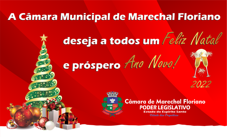 A Câmara de Marechal Floriano deseja a todos um Feliz Natal e um próspero Ano Novo! 